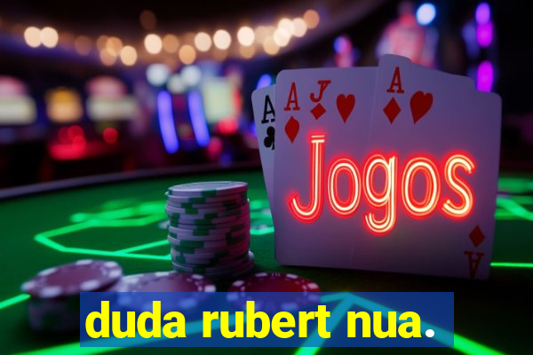 duda rubert nua.